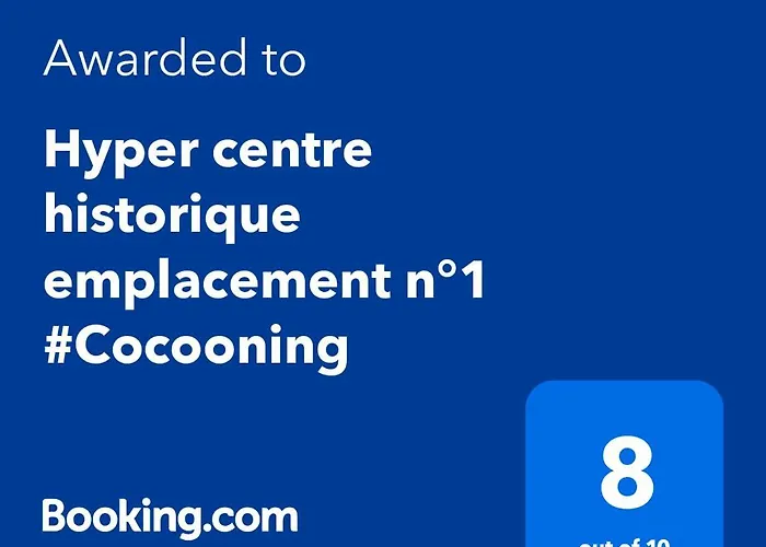 Hyper Centre Historique Emplacement N°1 #Cocooning